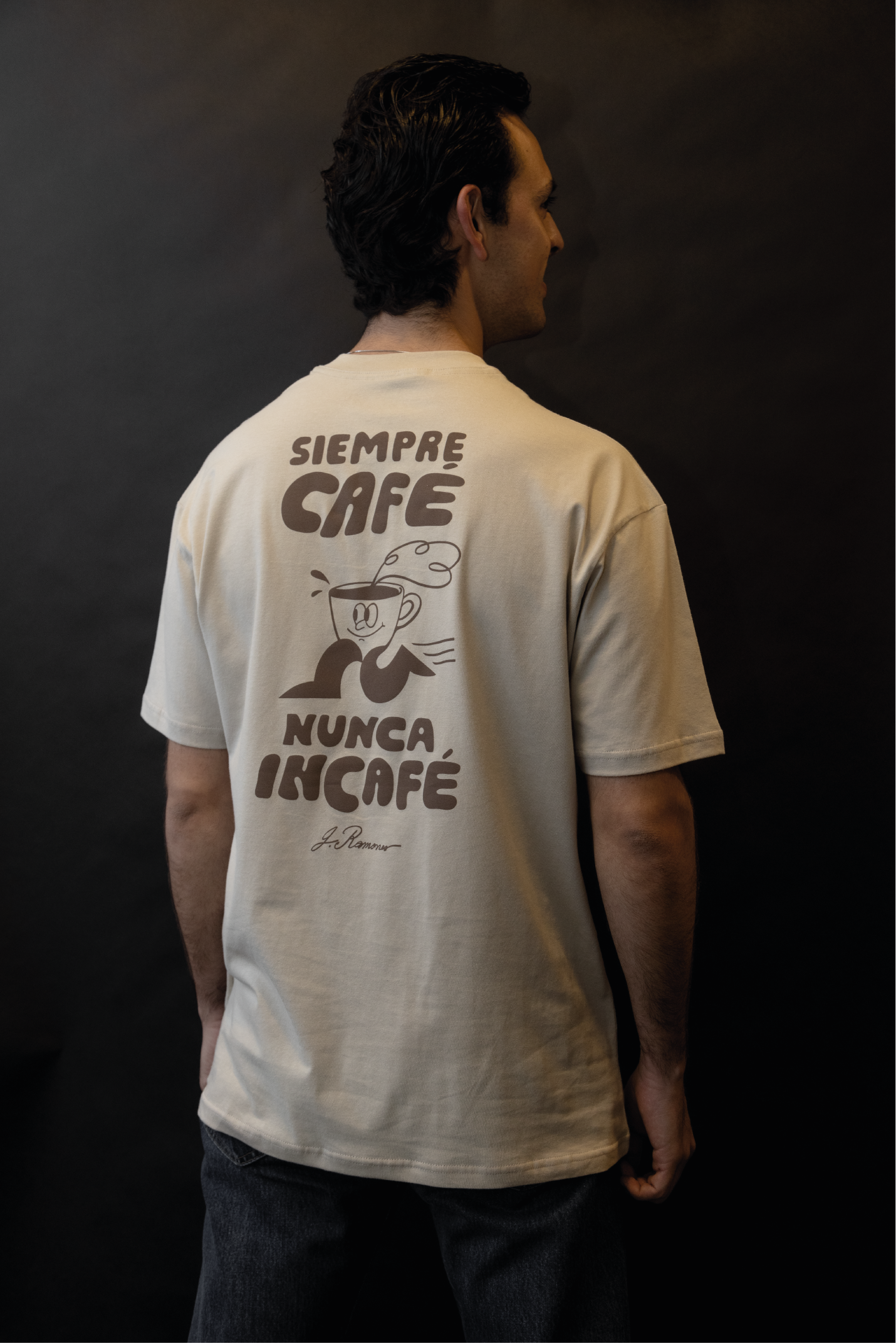 Collab - Jose Ramones x Renata Mtz - Tshirt OVERSIZED "Siempre Café Nunca Incafé"